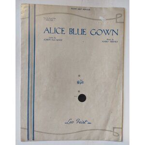 Alice Blue Gown Irene Musical 1919 Leo Feist Joseph McCarthy Vintage Sheet